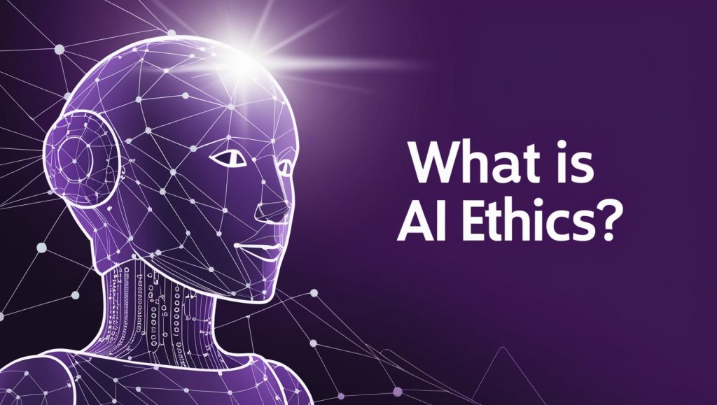 What is AI Ethics
